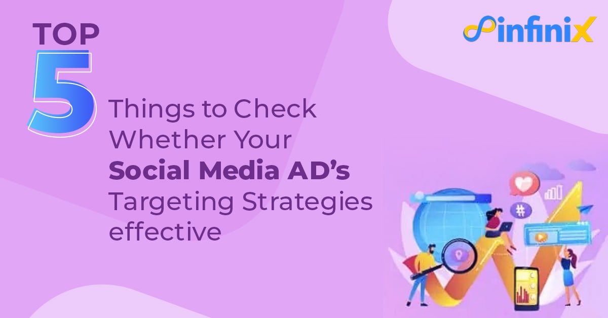 Top 5 things to check whether your Social Media Ads' targeting strategies are effective
