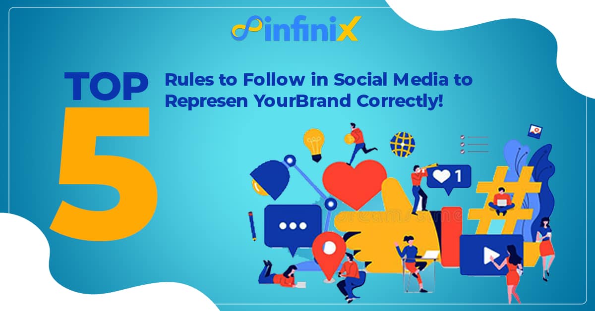 Top 5 rules to follow in Social Media to represent your brand correctly