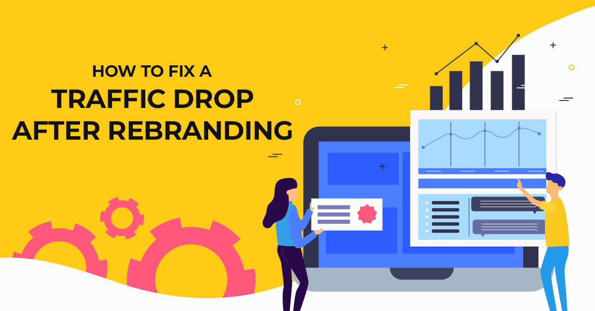 How to fix a traffic drop after rebranding