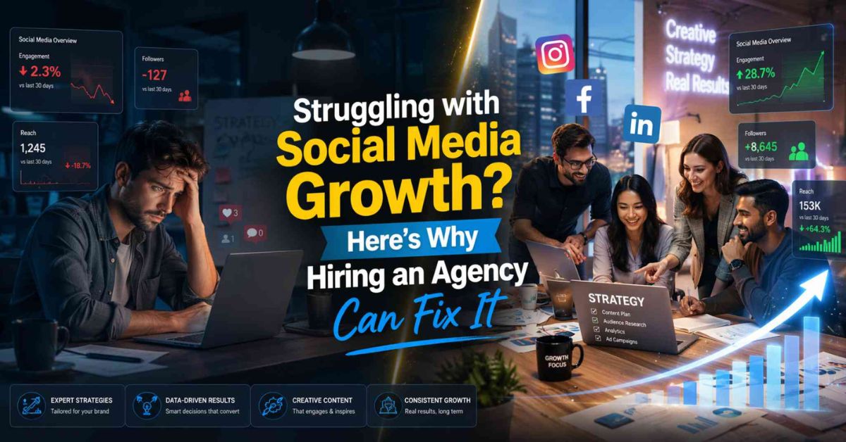 Struggling with Social Media Growth? Here’s Why Hiring an Agency Can Fix It