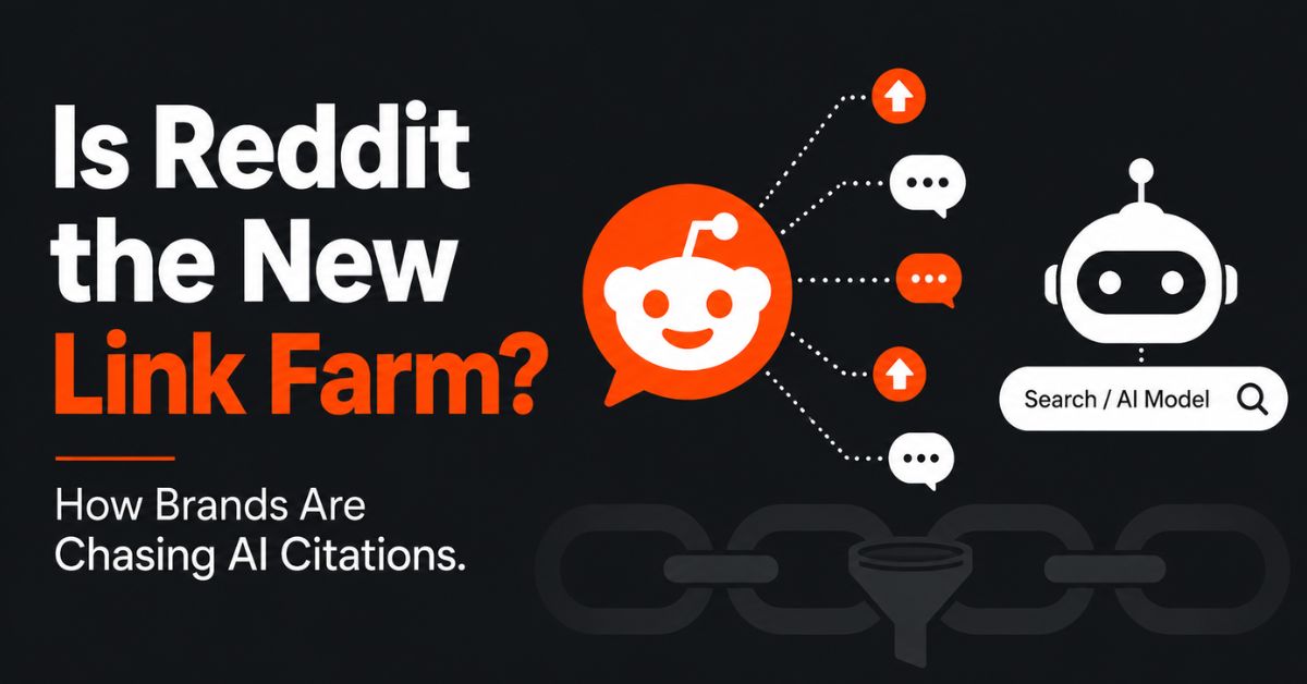 Is Reddit the New Link Farm? How Brands Are Chasing AI Citations